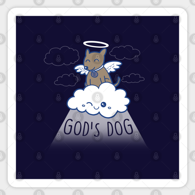 God's Dog Dogs Sticker TeePublic